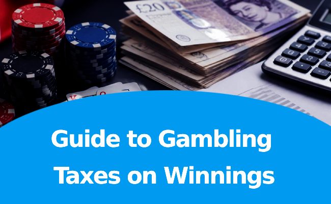 Guide to Gambling Taxes on Winnings